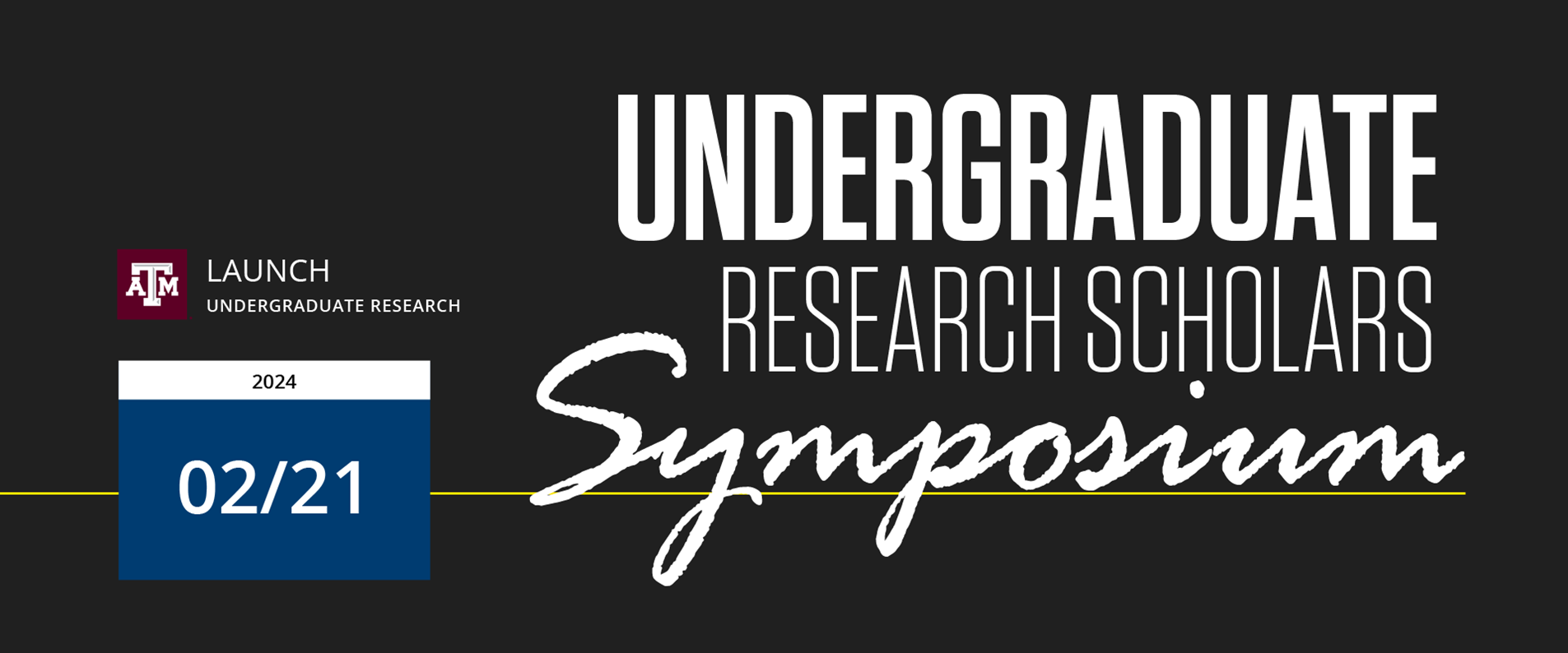 LAUNCH Undergraduate Research Scholars Symposium LAUNCH Undergraduate Research Scholars Symposium